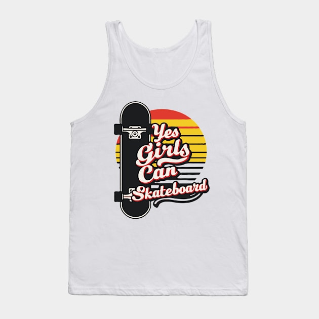 Girls Can Skateboard, Skateboarding Tank Top by Chrislkf